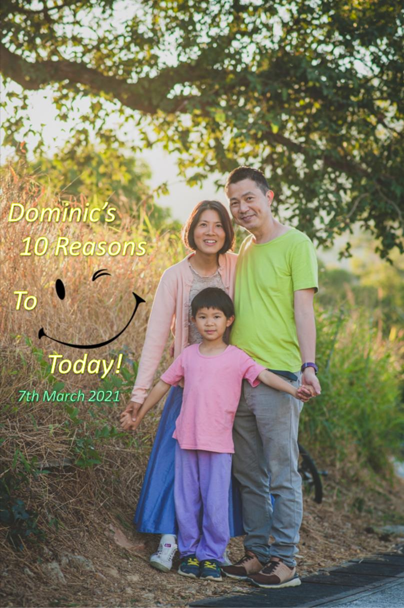 20210307 Dominic 10 Reason's To Smile 20210307 Dominic Ten Reasons To Smile Today